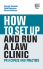 Image for How to Set Up and Run a Law Clinic: Principles and Practice