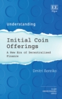 Image for Understanding initial coin offerings  : a new era of decentralized finance