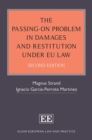 Image for The Passing-On Problem in Damages and Restitution under EU Law