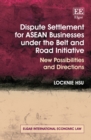 Image for Dispute Settlement for ASEAN Businesses under the Belt and Road Initiative