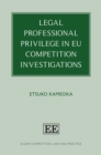 Image for Legal professional privilege in EU competition investigations