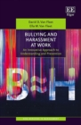 Image for Bullying and harassment at work: an innovative approach to understanding and prevention
