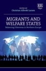 Image for Migrants and welfare states  : balancing dilemmas in Northern Europe
