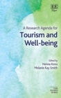 Image for A Research Agenda for Tourism and Wellbeing