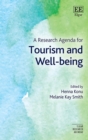 Image for A research agenda for tourism and wellbeing