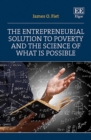 Image for The Entrepreneurial Solution to Poverty and the Science of What is Possible