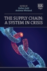 Image for The supply chain  : a system in crisis