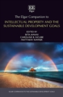Image for The Elgar Companion to Intellectual Property and the Sustainable Development Goals