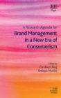 Image for A Research Agenda for Brand Management in a New Era of Consumerism