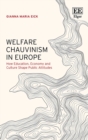 Image for Welfare chauvinism in Europe  : how education, economy and culture shape public attitudes
