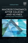 Image for Macroeconomics After Kalecki and Keynes: Post-Keynesian Foundations