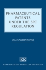 Image for Pharmaceutical patents under the SPC Regulation