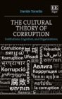 Image for The cultural theory of corruption  : institutions, cognition, and organizations
