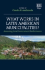 Image for What Works in Latin American Municipalities?