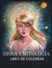 Image for Diosa y Mitologia Libro de Colorear : (Colorear la Fantasia)