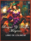 Image for Brujas y Magos Magicos Libro de Colorear