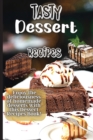 Image for Tasty Dessert Recipes : Welcome to a delicious journey of delicious and easy-to-make dessert recipes for kids!