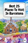 Image for Best 25 Places To Visit In Barcelona