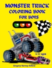 Image for Monster Truck coloring book for boys : Great gift for boys ages 4-8,2-4,6-10,6-8,3-5(US Edition).Perfect for toddlers Kindergarten and preschools (Kids coloring activity book) cute and fun trucks