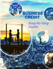 Image for Business Credit The Complete Step-By-Step Guide