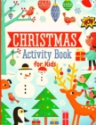 Image for Christmas Activity Book for Kids : Mazes, Puzzles, Tracing, Coloring Pages, Letter to Santa and More!