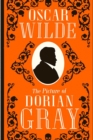 Image for The Picture of Dorian Gray : The Story of a Young Man who Sells his Soul for Eternal Youth and Beauty