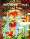 Image for The Complete Grimm&#39;s Fairy Tales