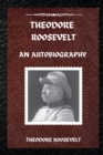 Image for Theodore Roosevelt : An Autobiography