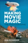 Image for Making movie magic  : the photographs