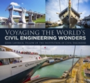 Voyaging the world's civil engineering wonders - Laverick, John