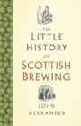 Image for The little history of Scottish brewing