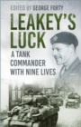Image for Leakey&#39;s Luck: A Tank Commander With Nine Lives