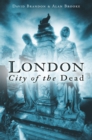 Image for London, City of the Dead