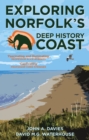 Image for Exploring Norfolk&#39;s Deep History Coast