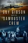 Image for Guy Gibson and His Dambuster Crew