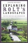 Image for Exploring Rolt&#39;s Landscapes : Writing, Heritage and Conservation