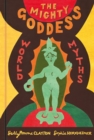 Image for The Mighty Goddess: World Myths
