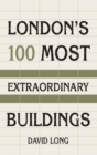 Image for London&#39;s 100 most extraordinary buildings