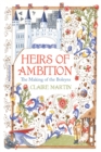 Image for Heirs of Ambition: The Making of the Boleyns