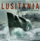 Image for Lusitania: An Illustrated Biography (Volume One)