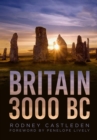 Britain 3000 BC - Castleden, Rodney