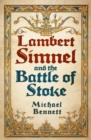 Lambert Simnel and the Battle of Stoke - Bennett, Michael