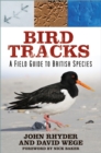Image for Bird Tracks: A Field Guide to British Species