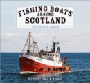 Image for Fishing Boats Around Scotland: The Colour Album