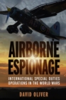 Image for Airborne Espionage : International Special Duties Operations in the World Wars