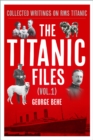 Image for The Titanic Files (Vol.1)