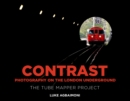 Image for Contrast - Photography on the London Underground : The Tube Mapper Project