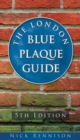 Image for The London Blue Plaque Guide : Fifth Edition