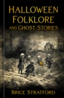 Image for Halloween Folklore and Ghost Stories