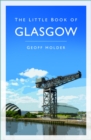 Image for The Little Book of Glasgow